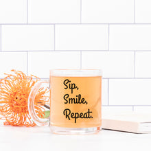 Load image into Gallery viewer, Sip, Smile, Repeat. Glass Mug 10 oz