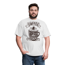 Cargar imagen en el visor de la galería, Coffee Always A Good Idea T-Shirt - white
